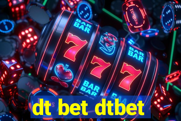 dt bet dtbet